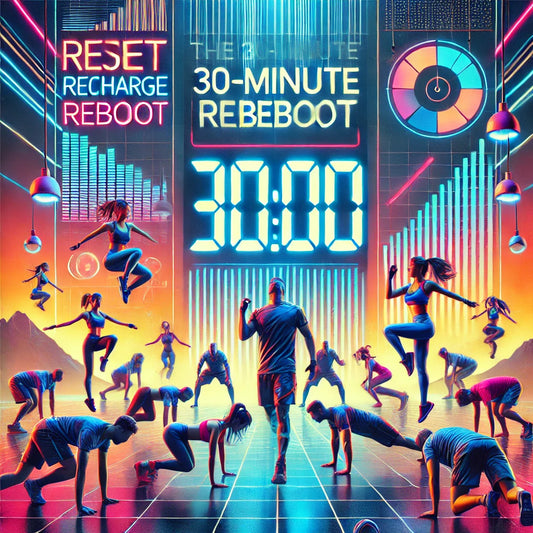 The 30-Minute Reboot